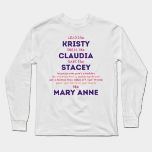 Like Mary Anne (BSC) Long Sleeve T-Shirt